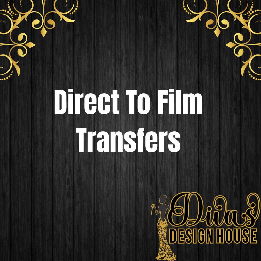 Ready to Press DTF (Direct to film) Transfers