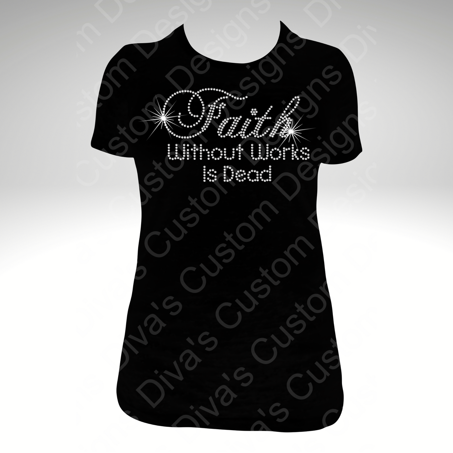 Faith Without Works Pre-Cut Rhinestone Template