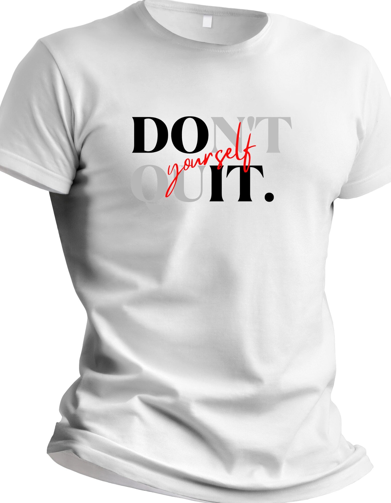 Don't quit yourself t-shirt design, t-shirt for men, t-shirt download, t-shirt for women