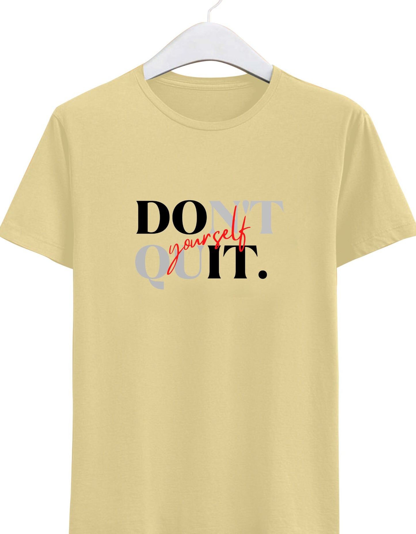 Don't quit yourself t-shirt design, t-shirt for men, t-shirt download, t-shirt for women